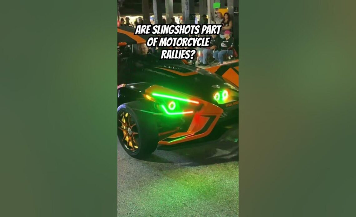 Do Slingshots Fit in at Motorcycle Rallies? 🤷‍♂️