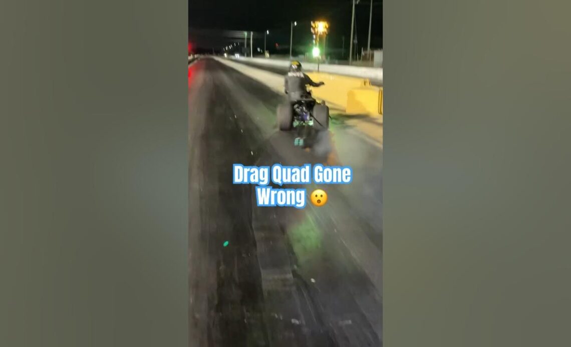 Drag Quad Gone Wong! TWICE 😮