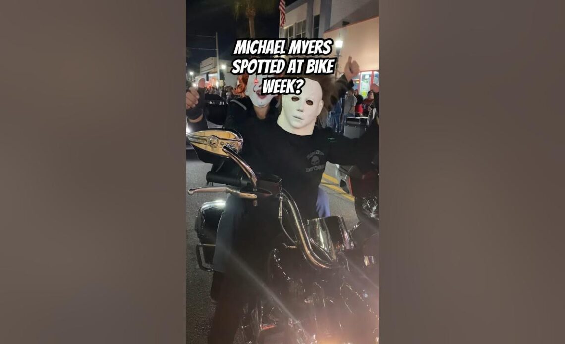 Michael Myers Spotted at Bike Week?