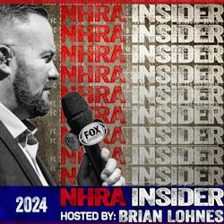 NHRA Insider Podcast: 6.1 2024 Is ON