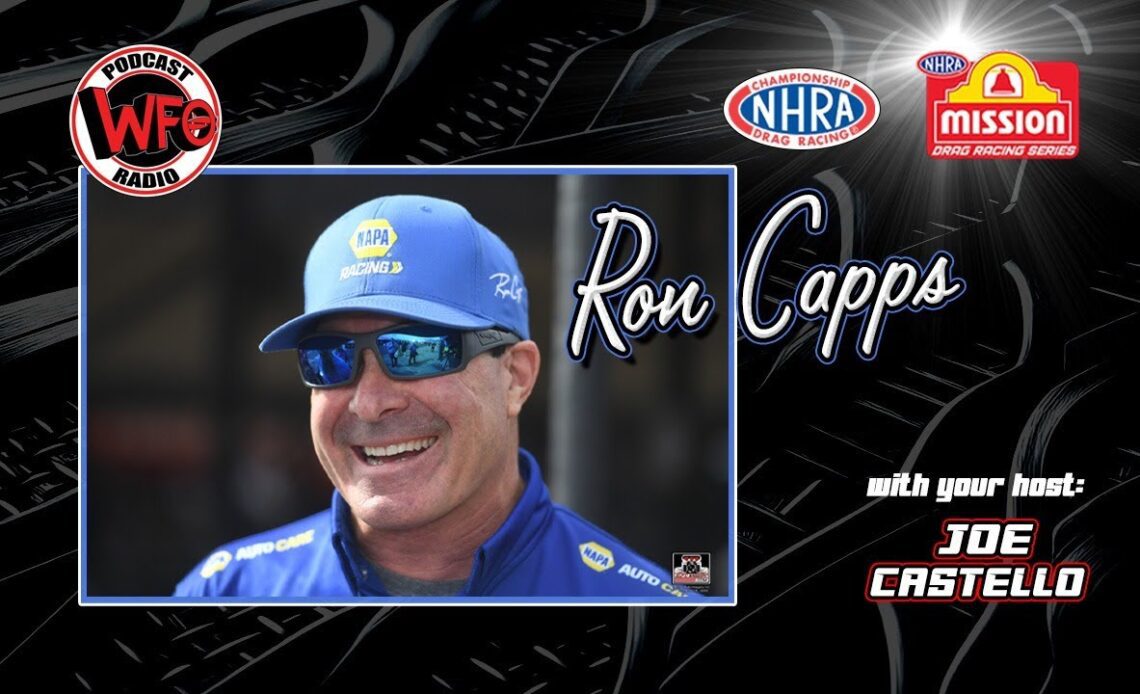 Ron Capps goes WFO! 3X NHRA Funny Car champion joins Joe Castello 1/31/2024