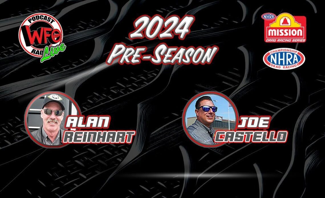 Talk NHRA Drag Racing with Joe Castello and Alan Reinhart 1/16/2024