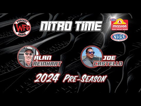 Talk NHRA Drag Racing with Alan Reinhart and Joe Castello 2/20/2024