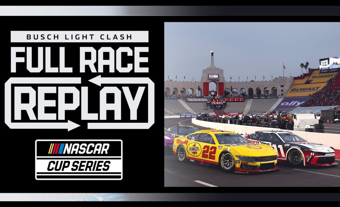 2024 NASCAR Bush Light Clash at the Coliseum Race | NASCAR Cup Series Full Race Replay