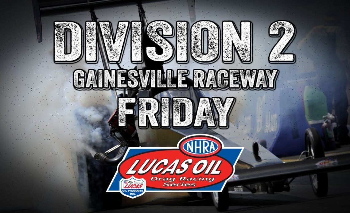 Division 2 Gainseville Raceway Friday