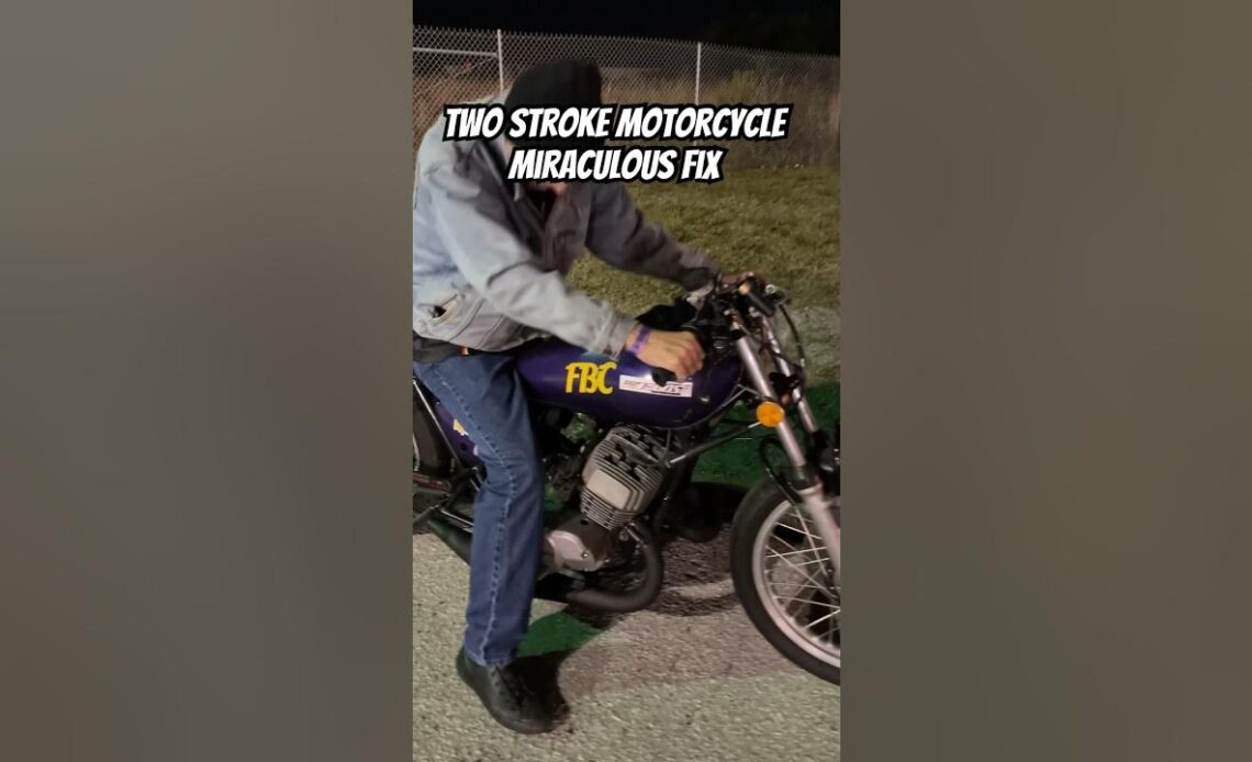 Miraculous Fix For Two Stroke Motorcycle