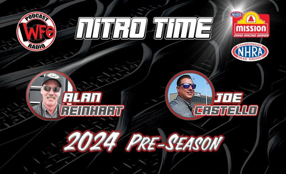 Talk NHRA Drag Racing with Alan Reinhart and Joe Castello 2/13/2024