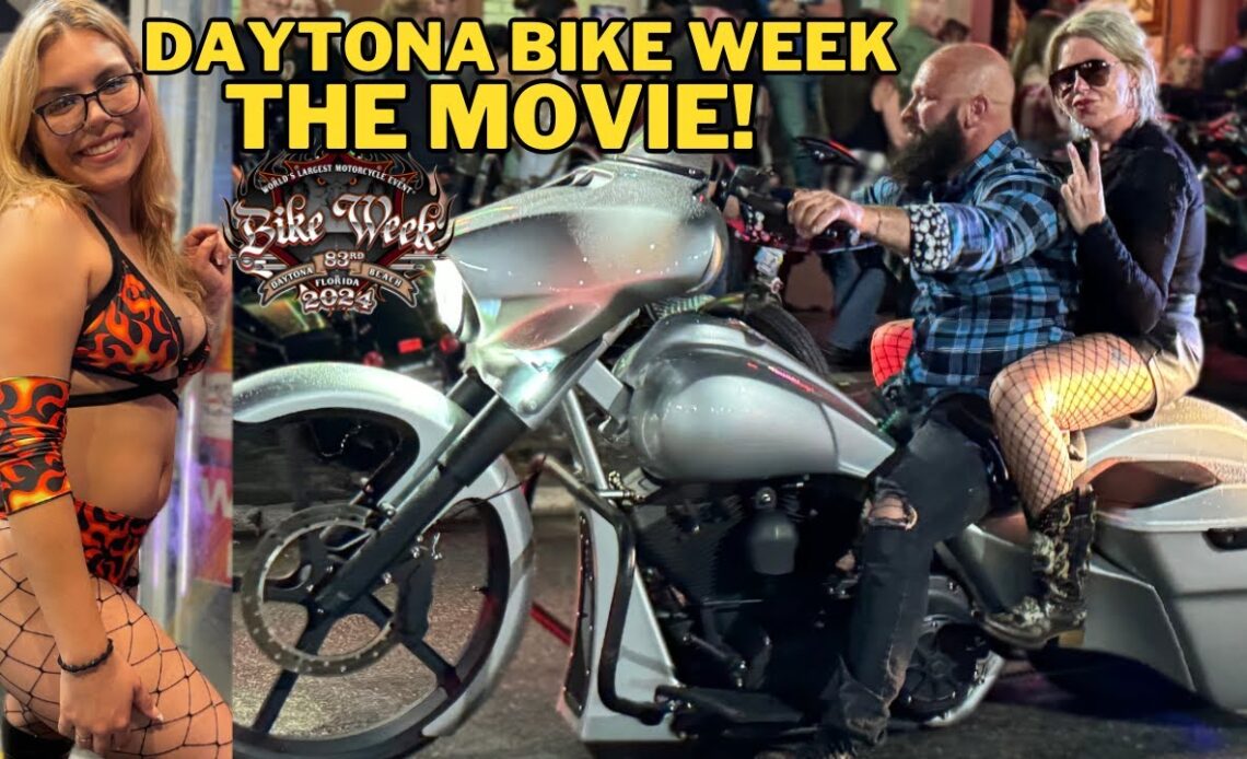 Daytona Bike Week - The Movie 🎥 🍿
