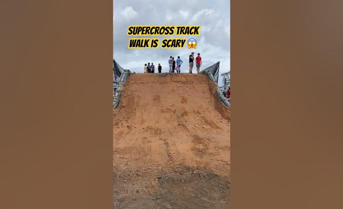 Supercross Track Walk is Scary 😱
