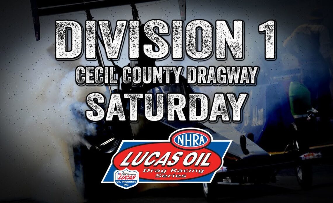 Division 1 Cecil County Dragstrip Saturday