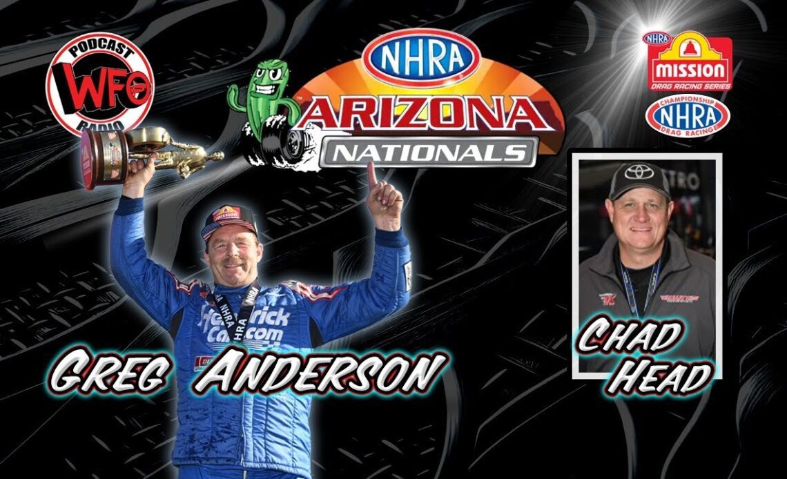 Greg Anderson and Chad Head talk NHRA Arizona Nationals win on WFO Radio