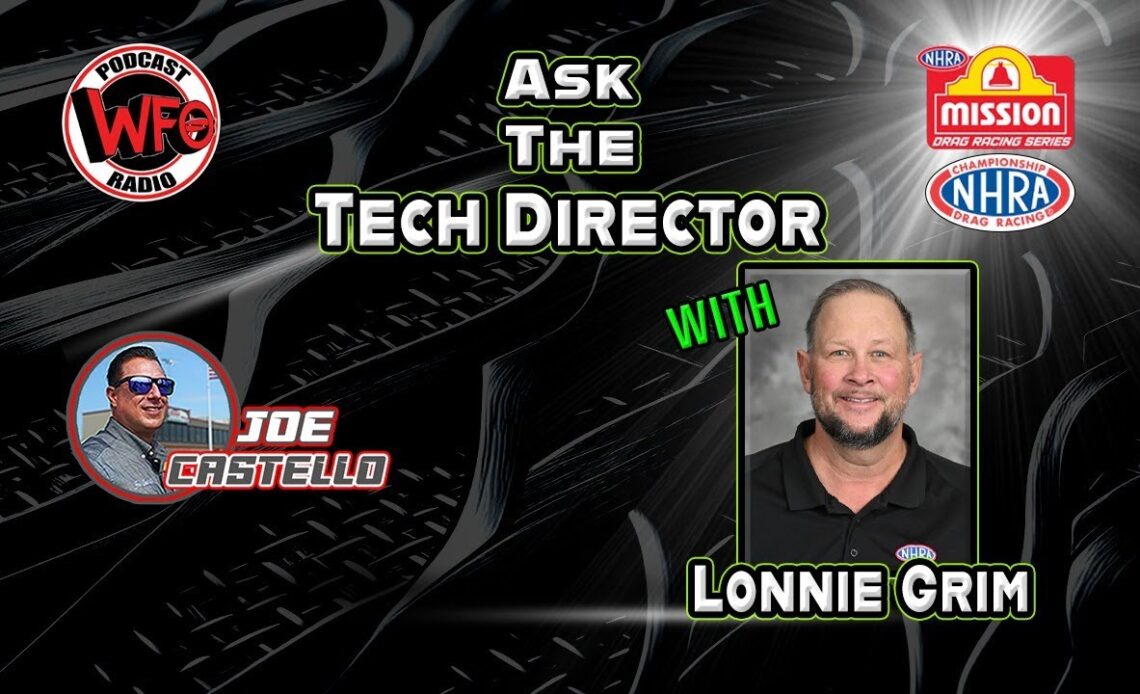 Lonnie Grim - Ask the NHRA Tech Director on WFO Radio