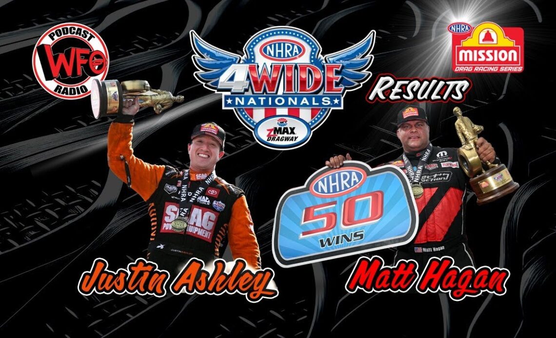 NHRA 4-Wide winners Matt Hagan and Justin Ashley join WFO Radio