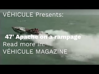 Véhicule presents: 47' Apache on a rampage