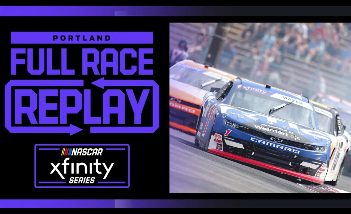 2024 NASCAR Xfinity Series Pacific Office Automation 147 from Portland | NXS Full Race Replay