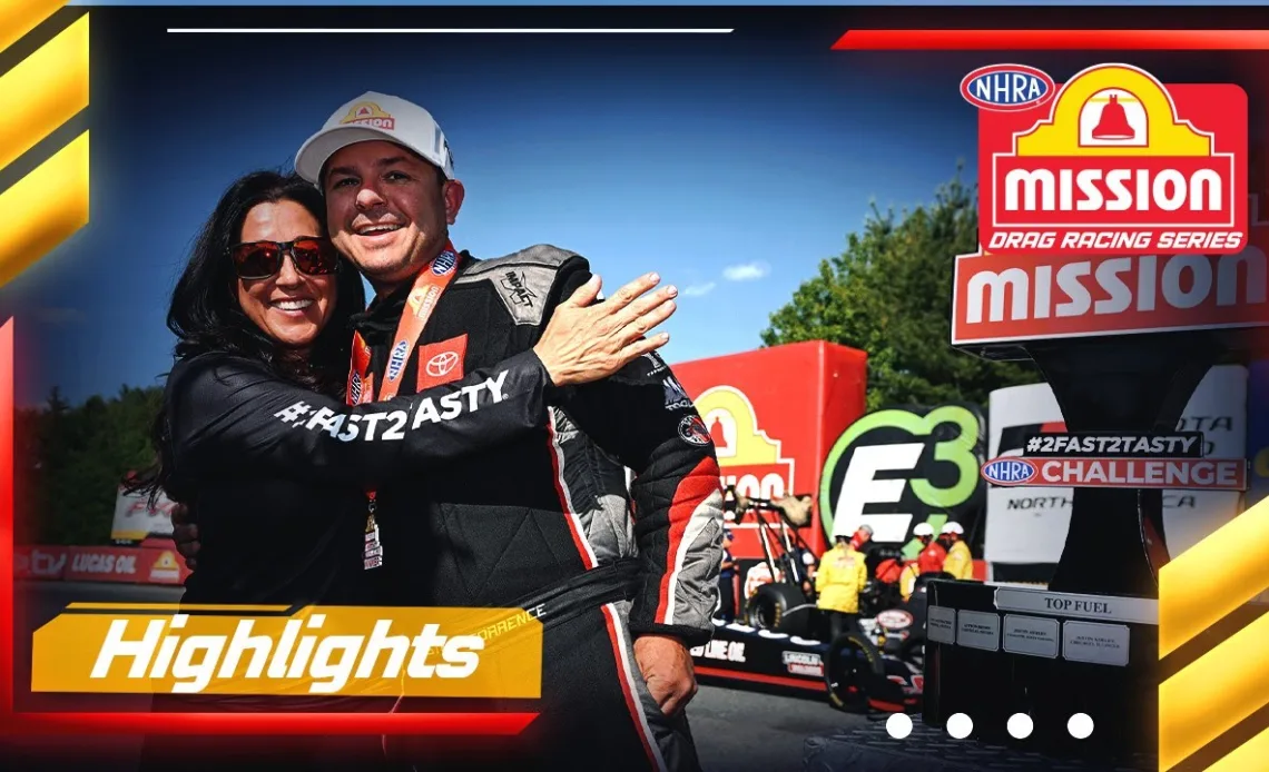 Mission #2Fast2Tasty Highlights from the NHRA New England Nationals