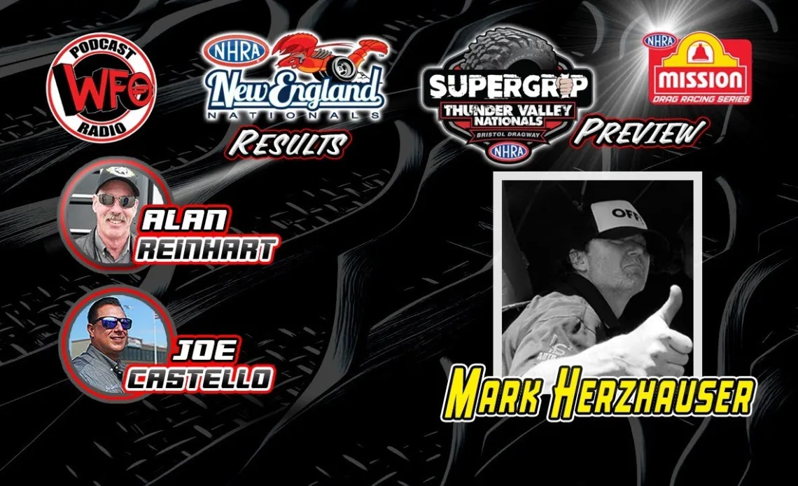 Super Grip NHRA Thunder Valley Nationals preview with Alan Reinhart and Joe Castello